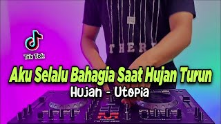 Download lagu DJ AKU SELALU BAHAGIA SAAT HUJAN TURUN TIKTOK VIRA... mp3