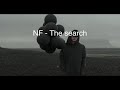NF - The search lyrics