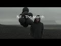 NF - The search lyrics NF - The search lyrics
