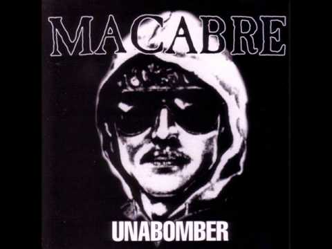 Macabre-The Unabomber