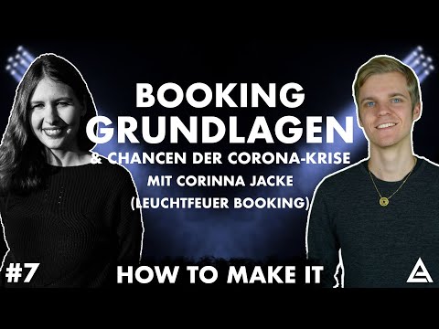 #7 - Booking Grundlagen und Chancen mit Corinna Jacke (Leuchtfeuer Booking) | How To Make It