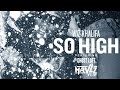 Wiz Khalifa - So High feat. Ghost Loft (MRVLZ Flip)
