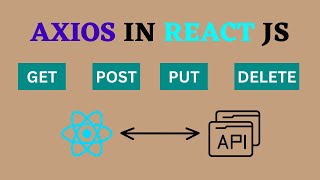 React Axios Tutorial: Axios in React JS (Get, Post, Put, Delete) Requests
