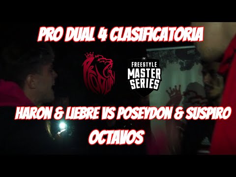 HARON & LIEBRE VS POSEYDON & SUSPIRO OCTAVOS PRO DUAL 4 CLASIFICATORIA