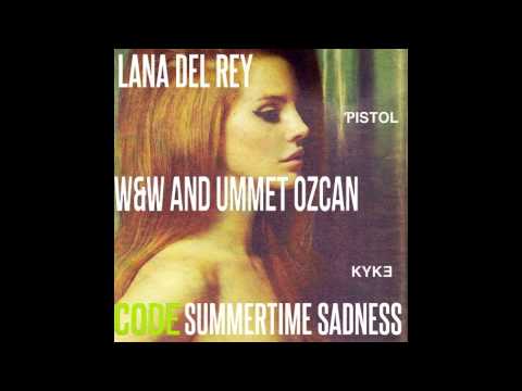 Lana Del Rey vs W&W & Ummet Ozcan - Code Summertime Sadness (mashup)