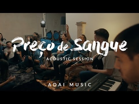 Preço de Sangue | ADAI Music (Acoustic Session)