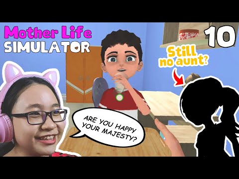 Mother Life Simulator Part 10  - Let's Play Mother Life Simulator - Aunt is Not COMING...