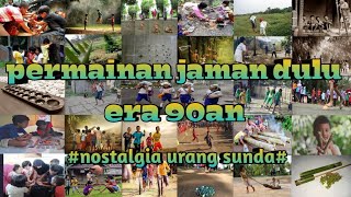 Download lagu Permainan Sunda Jaman Dulu Era 90an || Permainan Tradisional Sunda || HAMPIR DILUPAKAN mp3