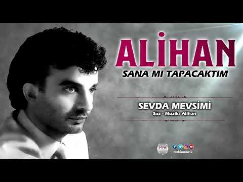Alihan  /  Sevda Mevsimi