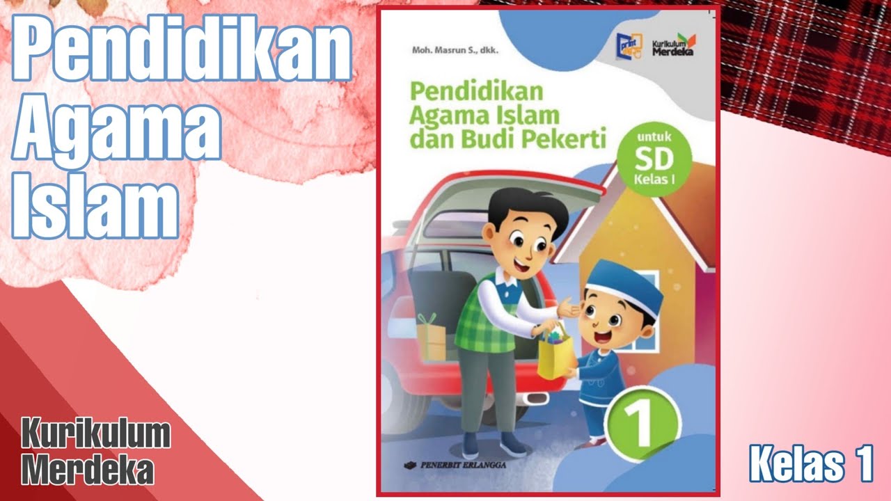 Review Pendidikan Agama Islam kelas 1 SD Kurikulum Merdeka by Penerbit Erlangga | Kurikulum Merdeka