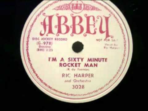 Ric Harper & Orchestra - I'm A Sixty Minute Rocket Man - Abbey 3028 - 1951