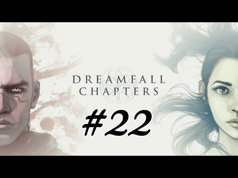 DREAMFALL CHAPTERS #22 – Rätsel der Lüftungstürme «» Let's Play Dreamfall Chapters | [FullHD]