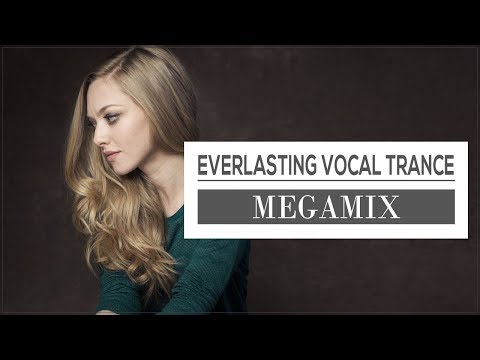 Everlasting Vocal Trance - The MiKiM Megamix