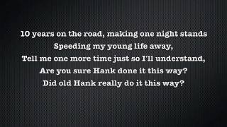 Waylon Jennings- Are You Sure Hank Done It This Way (Lyrics)