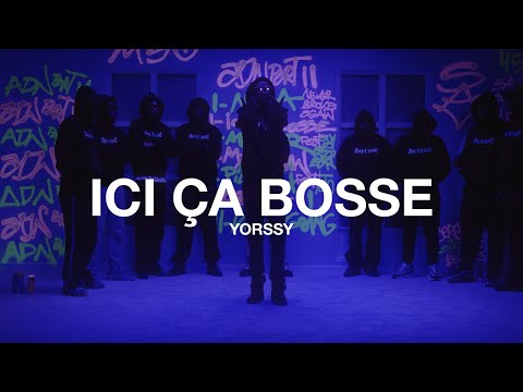 YORSSY - ICI ÇA BOSSE