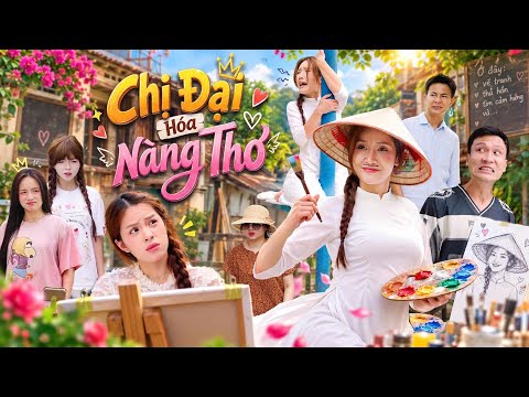 CHỊ ĐẠI HÓA NÀNG THƠ | Hai Anh Em Phần 1137 | Phim Hài Hước Gãy Media