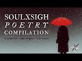 The Best Poetry Compilations Introspection Life Lessons Best Of Soulxsigh