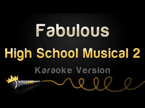 High School Musical 2 - Fabulous (Karaoke Version)