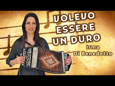 VOLEVO ESSERE UN DURO (Cover) IRMA DI BENEDETTO - Organetto Abruzzese Accordion di Lucio Corsi