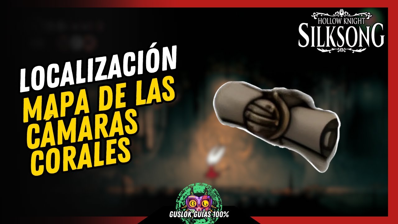 UBICACIÓN del MAPA DE LAS CÁMARAS CORALES | GUÍA 100% | 💯Hollow Knight: Silksong🏆 UBICACIÓN del MAPA DE LAS CÁMARAS CORALES | GUÍA 100% | 💯Hollow Knight: Silksong🏆