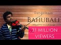 Dandalayya |Bahubali| Abhijith P S Nair|George|A Tribute|Violin Cover