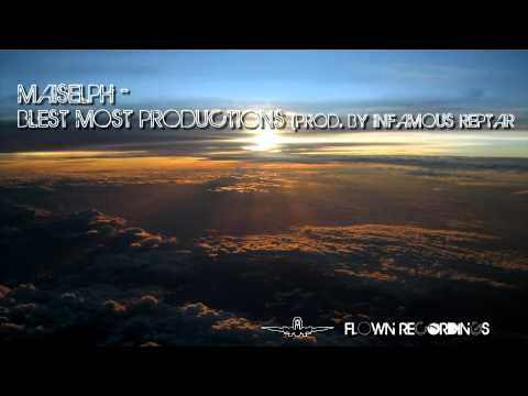 Maiselph - Blest Most Productions (Prod. by Infamous Reptar)