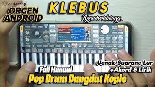 Download lagu [BARU] KLEBUS Ngatmombilung versi ORG2023 Cover Manual Dangdut Drum Koplo Auto Joget🎵🎹 mp3