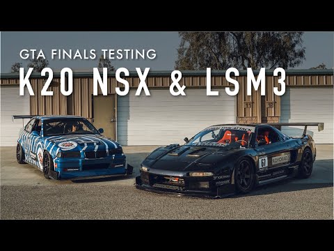 Global Time Attack Finals Testing - K20 NSX & LS M3 RS Future Vlog #14
