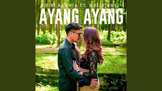 Download lagu Ayang Ayang mp3