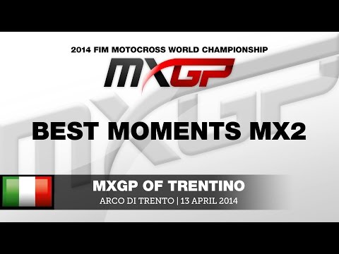 MXGP of Trentino 2014 MX2 Best Moments - Motocross