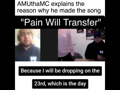 AMUthaMC explains the reason why he made the song “Pain will transfer”