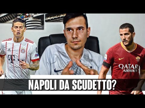 CON JAMES RODRIGUEZ E MANOLAS È UN NAPOLI DA SCUDETTO?