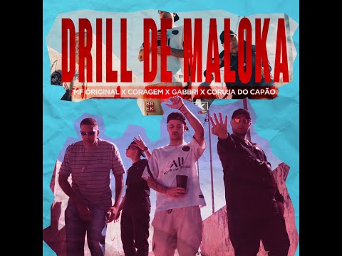 Drill de Maloka -   MF Original, Gabbri, Coragem, Coruja do Capão