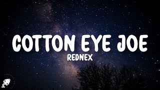 Rednex - Cotton Eye Joe (Lyrics)