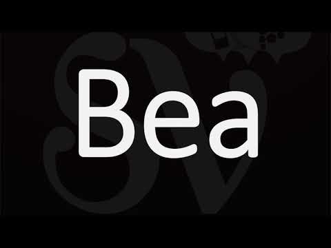 How to Pronounce Bea? (CORRECTLY) Name Pronunciation