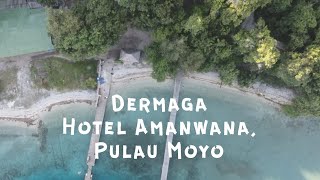 DERMAGA HOTEL AMANWANA, PULAU MOYO, SUMBAWA, NTB. [DJI PHANTOM 4]