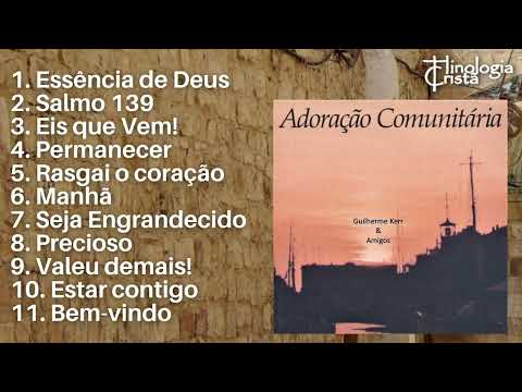Adoração Comunitária - Guilherme Kerr Neto & Amigos - Disco Completo (1989) - Hinologia Cristã