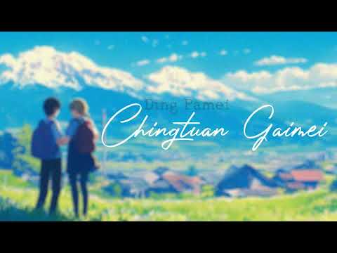 Chingtuan Gaimei - Ding Pamei [Official Lyrics Video]