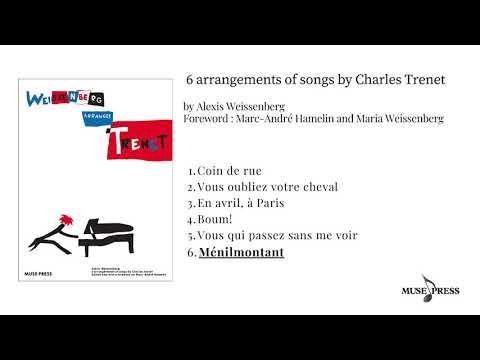 6. Ménilmontant / Weissenberg  6 arrangement of songs by Charles Trenet / シャルル・トレネによる6つの歌の編曲より No.6