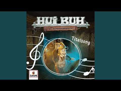 HUI BUH neue Welt Titelmusik
