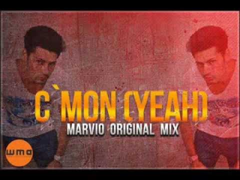 Dj Marvio - C`mon (Yeah) (Original Mix)