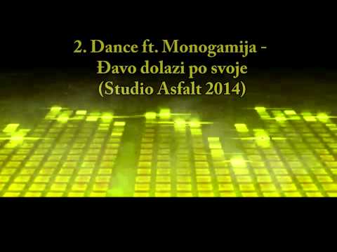 2 . Dance ft. Monogamija - Đavo dolazi po svoje