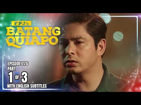 FPJ's Batang Quiapo | Episode 776 (1/3) | February 10, 2026 (w/ English Subtitles)