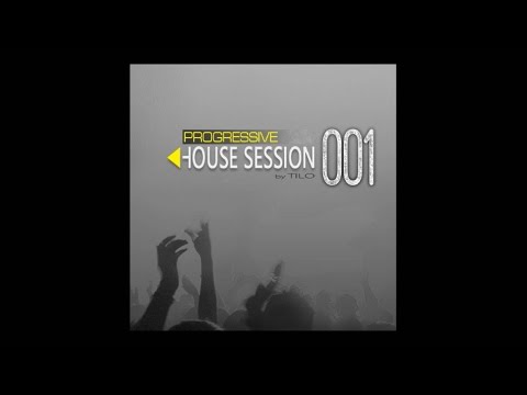 Progressive House Mix: TILO MixProgressive_001