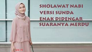 Download lagu sholawat nabi full versi sunda enak banget di dengar , sholawat terbaru ,  sholawatan mp3