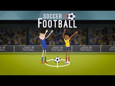 Soccer Is Football Video