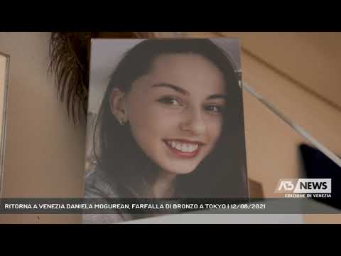 RITORNA A VENEZIA DANIELA MOGUREAN, FARFALLA DI BRONZO A TOKYO | 12/08/2021