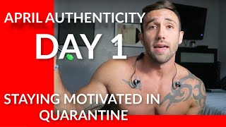 April Authenticity Day 1. My Goals and Staying Motivated- Q & A request.