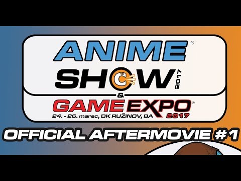 AnimeSHOW & GAME EXPO 2017 - Official Aftermovie