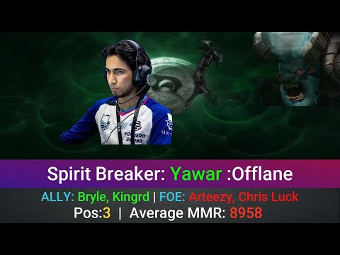 Spirit Breaker Perspective by Yawar | @1440p | Offlane Pos:3 | ALLY: Bryle, Kingrd | FOE: Arteezy,